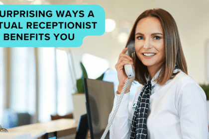 5-surprising-ways-virtual-receptionist-benefits-you